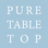 Pure Table Top
